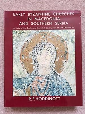 Early Byzantine Churches in Macedonia and Southern Serbia