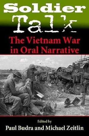 Soldier Talk: The Vietnam War in Oral Narrative