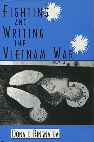 Fighting and Writing the Vietnam War