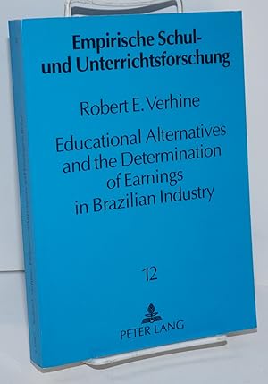 Educational Alternatives and the Determination of Earnings in Brazilian Industry