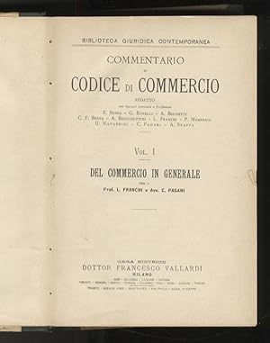 CODICE (IL) di Commercio Commentato. Coordinato da L. Bolaffio e C. Vivante.