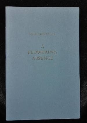 A FLOWERING ABSENCE