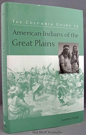 THE COLUMBIA GUIDE TO AMERICAN INDIANS OF THE GREAT PLAINS