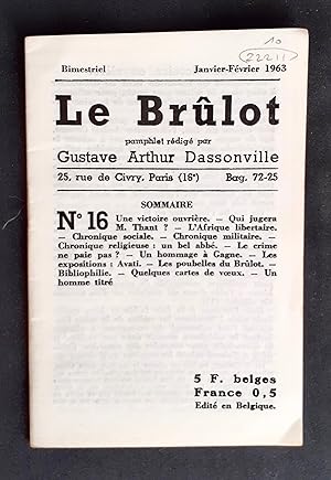 Le Brûlot - N°16 - Pamphlet rédigé par Gustave-Arthur Dassonville - Janvier-Février 1963 -