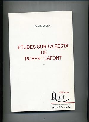 ETUDES SUR LA FESTA DE ROBERT LAFONT. (Thèse Université Montpellier).