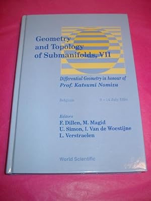 Geometry and Topology of Submanifolds, VII - Differential Geometry in Honour of Professor Katsumi...