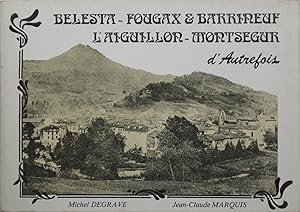 Bélesta - Fougax-et-Barrineuf - L'Aiguillon - Montségur d'autrefois