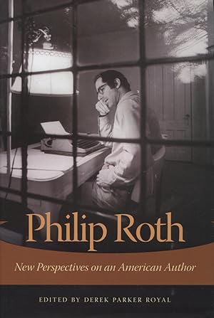 Philip Roth: New Perspectives On An American Author