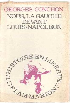 Nous la gauche devant louis-napoleon