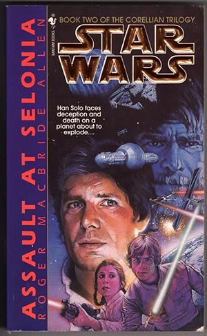 Assault at Selonia (Star Wars: Book 2 of the Corellian Trilogy)