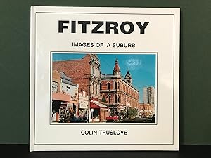 Fitzroy: Images of a Suburb