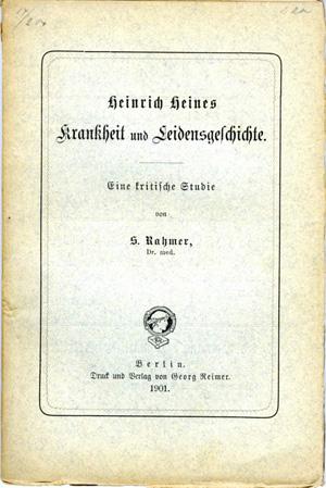 Heinrich Heines Krankheit und Leidensgeschichte. Eine kritische Studie.