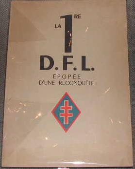 La 1ère D. F. L., épopée d'une reconquête, juin 1940-mai 1945.