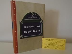 The Paris Years of Rosie Kamin [1st Printing - Signed, Dated Year of Pub. + Dated Ephemera]