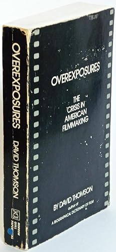 Overexposures: The Crisis in American Filmmaking