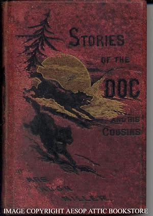 STORIES OF THE DOG and His Cousins The Wolf, The Jackal and The Hyena