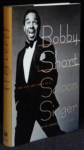 Bobby Short: The Life and Times of a Saloon Singer