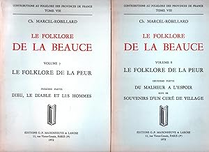 Le Folklore de la Beauce (Volumes 7 & 8). Le Folklore de la Peur. I. Dieu, le Diable et les Homme...
