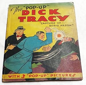 Dick Tracy: The Capture of Boris Arson The 'Pop-Up' Dick Tracy