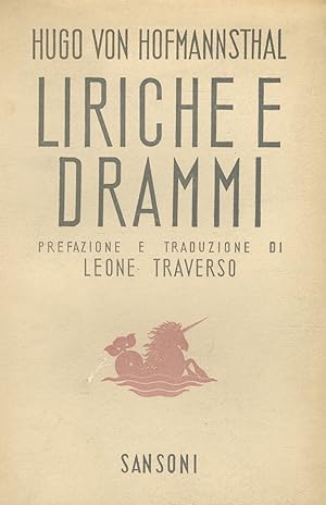 Liriche e drammi. Prefazione e traduzione di Leone Traverso.