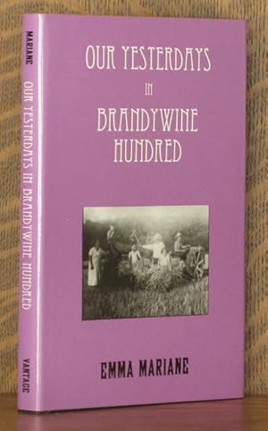 OUR YESTERDAYS IN BRANDYWINE HUNDRED
