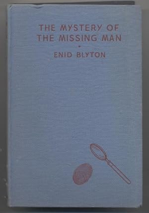 The Mystery of the Missing Man: Being The Thirteenth Adventure of the Five Find-Outers and Dog