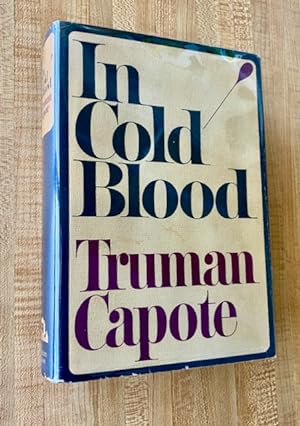 In Cold Blood: A True Account of a Multiple Murder and Its Consequences.