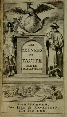 Les Oeuvres de Tacite. De la traduction de N. Perrot, Sieur D'Ablancourt