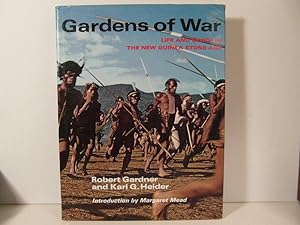 Gardens of War. Life and Death in the New Guinea Stone Age