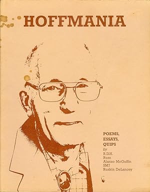 Hoffmania: Poems, Essays, Quips