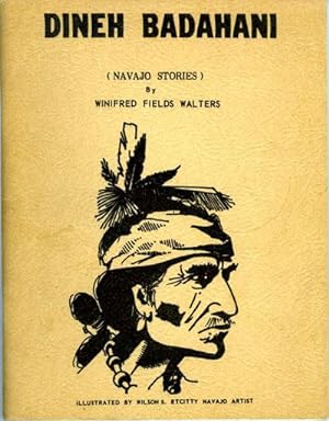 Dineh Badahani (Navajo Stories)