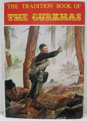 THE TRADITION BOOK OF THE GURKHAS.