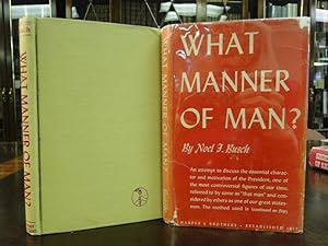 WHAT MANNER OF MAN?