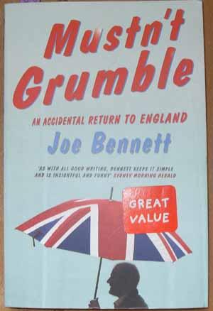 Mustn't Grumble: An Accidental Return to England