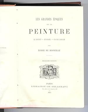 Les grandes époques de la peinture : Le Poussin - Ruysdaël - Claude Lorrain