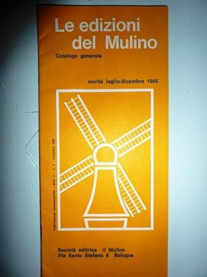 "LE EDIZIONI DEL MULINO, Catalogo Generale Novità Luglio - Dicembre 1966"