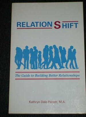 RelationShift: The Guide to Building Better Relationships