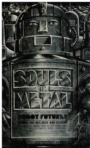 Souls In Metal: An Anthology Of Robot Futures