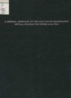 A General Approach to the Analysis of Holographic Optical Systems for Stress Analysis