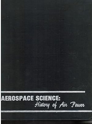 Aerospace Science: History of Air Power