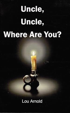 Uncle, Uncle, Where Are You? (Signed by Author)