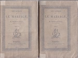 Les Romans et Le Mariage. 2 volumes