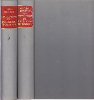 L'évolution de l'électrotechnique, histoire de la maison Siemens. 2 volumes