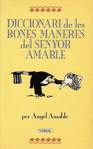 DICCIONARI DE LES BONES MANERES DEL SENYOR AMABLE