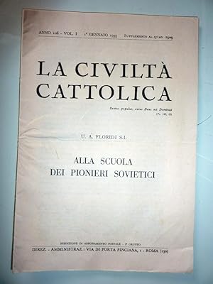 "Anno 106 VoL. 1 1° Gennaio 1955 - LA CIVILITA' CATTOLICA, U.A. Florodi S.I. ALLA SCUOLA DEI PION...