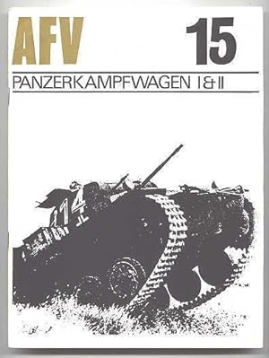 PANZERKAMPFWAGEN I AND II. AFV 15.