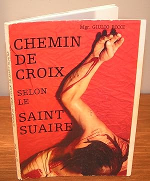CHEMIN DE CROIX SELON LE SAINT SUAIRE