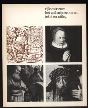 Rijksmuseum het catharijneconvent. Tekst en uitleg