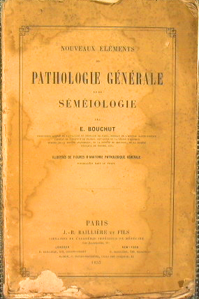 Nouveaux Elements de Pathologie Generale et de Semeiologie par E. Bouchut