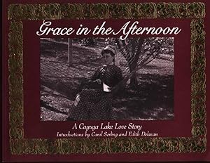 Grace in the Afternoon A Cayuga Lake Love Story